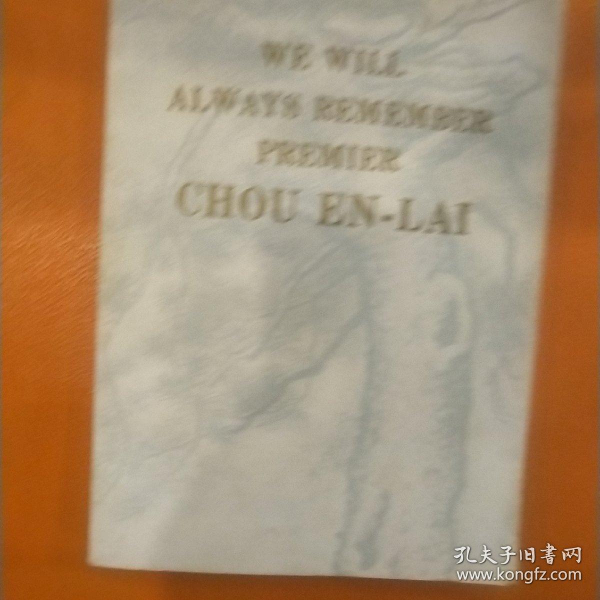 WewillalwαysrememberpremierCHOUEN-LAI