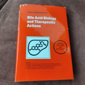 Bile Acid Biology and Therapeutic Actions（胆汁酸生物学与治疗作用 附光盘）