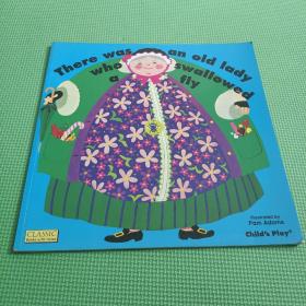 There Was an Old Lady Who Swallowed a Fly （Classic Books With Holes）有1光盘