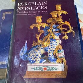 porcelain for palaces 
The fashion for Japan in Europe 宫廷の陶磁器 ヨーロッパを魅了した日本の艺术 1650-1750 日文版