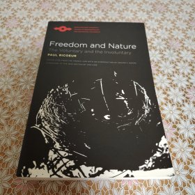 Paul Ricoeur Freedom and nature : the voluntary and the involuntary