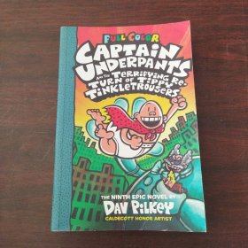 Captain Underpants and the Terrifying Return of Tippy Tinkletrousers: Color Edition (Captain Underpants #9（英文原版）