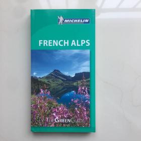 Michelin Green Guide: French Alps 米其林绿色指南：法国阿尔卑斯山(货号:中6)