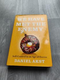 We Have Met the Enemy：Self-Control in an Age of Excess