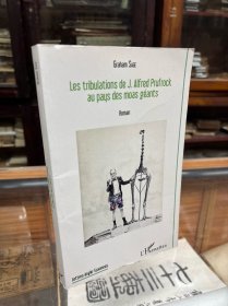 Les tribulations de J.Alfred Prufrock au pays des moas géants: Roman (French Edition) 作者Graham Sage 签名本