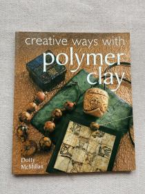 creative ways with polymer clay