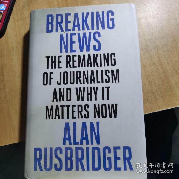 Breaking News: The Remaking of Journalism and Why It Matters Now 重塑新闻业