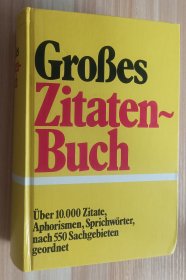 德文书 Großes Zitaten Buch (Über 10000 Zitate, Aphorismen, Sprichwörter) von Inga Koch (Autor)/伟大的引文书 (超过10000引文, 字母, 格言)/有毛笔提字