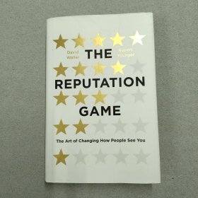 The Reputation Game: The Art of Changing How People See You