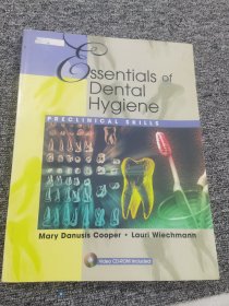 Essentials of Dental Hygiene : Preclinical Skills 口腔卫生要点：临床前技能