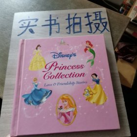 Disney'S Princess Collection Love and Friendship Stories 迪士尼公主系列 关于爱情和友谊的故事