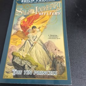 The Tin Princess: A Sally Lockhart Mystery[锡公主]