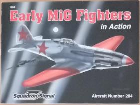 英文原版Squadron/Signal系列Early MiG Fighters in action二战到冷战初期苏联空军防空军米格设计局战斗机研发改进试飞生产装备战斗历程航空史研究资料写真文字数据照片线图涂装彩绘米高扬格列维奇苏德战争东线德军罗马尼亚空军缴获战后混合动力探索火箭飞机德意志第三帝国技术影响喷气式飞机等