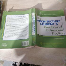 The  Architecture   Student's  Handbook  of  Professional  Practice