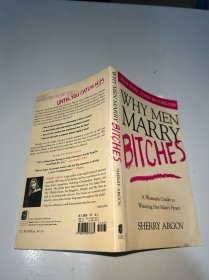 Why Men Marry Bitches：A Woman's Guide to Winning Her Man's Heart