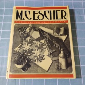 埃舍尔 M.C.ESCHER ：His life and complete graphic work