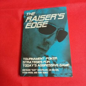 德州扑克 当今锦标赛激进打法的优势The Raiser's Edge: Tournament-Poker Strategies for Today's Aggressive Game