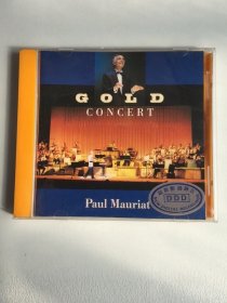 老版CD—-发烧测试碟---法国轻音乐之神------保罗.莫利亚金色音乐会 (Gold Concent Paul Mauriat) 保罗．莫利亚乐队音碟的效果极为瑰丽透明，被世界各地乐迷作为测试音响效果的最佳试听光碟。