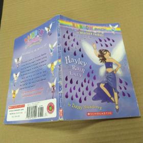 Hayley：The Rain Fairy (Rainbow Magic：The Weather Fairies， No。 7)海莉：雨精灵（8品小32开2004年英文原版插图本童书68页）53066
