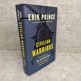 Civilian Warriors：The Inside Story of Blackwater and the Unsung Heroes of the War on Terror