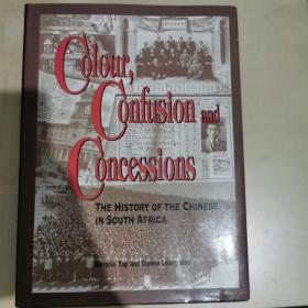 Colour Confusion and Concessions（the history of the chinese in south africa）南非华侨史 英文原版多图 作者签名版