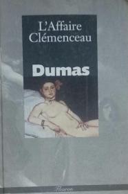 法文原版 国内少见 小仲马的半自传体小说   L'Affaire Clemenceau Affaire Clémenceau : mémoire de l'accusé 完整版