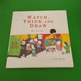 WATCH,THINK,AND DRAW