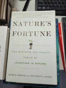 Natures Fortune: How Business and Society Thrive by Investing in Nature
