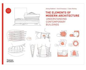 The Elements of Modern Architecture: Understanding Contemporary Buildings，现代建筑的要素：了解当代建筑