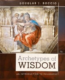Archetypes of Wisdom: An Introduction to Philosophy英文原版铜版纸