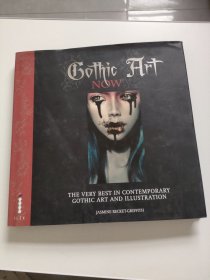 Gothic Art Now：The Very Best in Contemporary Gothic Art and Illustration
