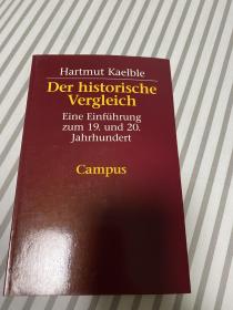 Der historische Vergleich Eine Ein fuhrung zum 19. und 20. Jahrhunder 历史比较研究导论 正版德语原版孔网唯一现货适合收藏 哈特姆特·凯博