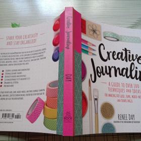 creative journaling: a guide to over 100 techniques and ideas for amazing dot grid, junk, mixed-media, and travel pages