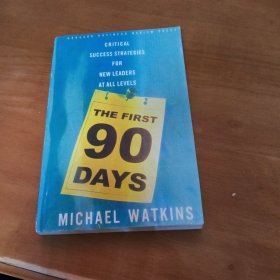 The First 90 Days：Critical Success Strategies for New Leaders at All Levels(英文)