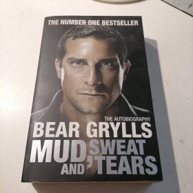 BEAR GRYLLS MUD SWEAT AND TEARS