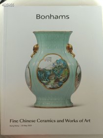 一本库存 香港邦瀚斯2022 Fine Chinese Ceramics and Works of Art Hong Kong | 29 May 瓷器及工艺精品专场拍卖图录(有破损)70元包邮