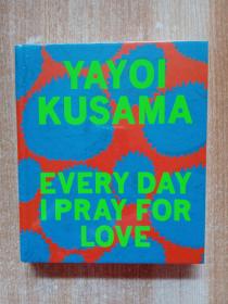 YAYOI KUSAMA EVERY DAY IPRAY FORLOVE