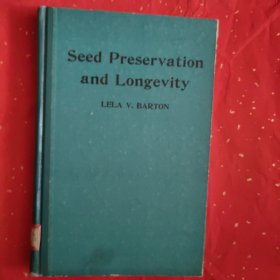 Seed Preservation and Longevity种子储存与寿命