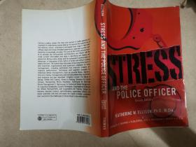 SECOND EDITION STRESS AND THE POLICE OFFICER