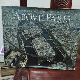 《ABOVE PARIS》关于法国巴黎1887—1978一百年的城市变化。航空拍摄巨型摄影画集。英文原版精装。