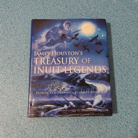 JAMES HOUSTON'S TREASURY OF INUIT LEGENDS【正版現(xiàn)貨】【無(wú)寫劃】【實(shí)拍圖發(fā)貨】【當(dāng)天發(fā)貨】