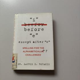 I Before E Except After C: Spelling for the Alph