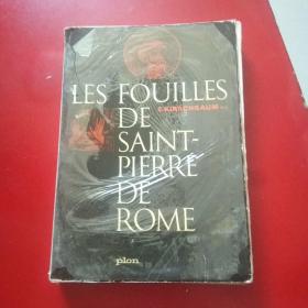 法文原版:Les Fouilles De  Saint-Pierre  De  Rome