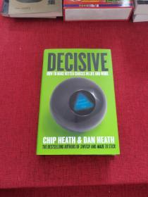 Decisive：How to Make Better Choices in Life and Work