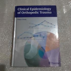 clinical epidemiology of orthopaedic trauma骨科创伤的临床流行病学