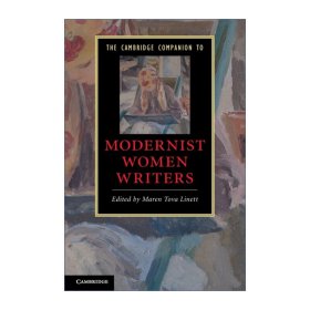 The Cambridge Companion to Modernist Women Writers