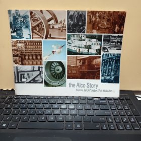 The Alco Story from 1837 into the future、、、ALCO的故事从1837年到未来（薄薄一册，三十页左右，插图多，详细参照书影）