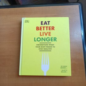 DK EAT BETTER LIVE LONGER