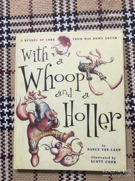 【英文】【儿童绘本】With a Whoop and a Holler（精装本）品相自鉴