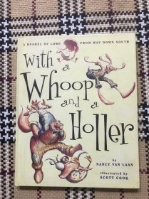 【英文】【儿童绘本】With a Whoop and a Holler（精装本）品相自鉴